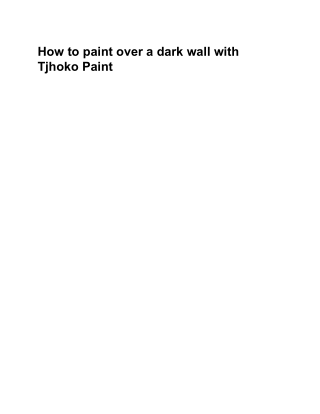 How to paint over a dark wall with Tjhoko Paint