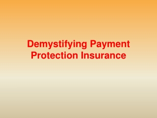 Demystifying Payment Protection Insurance