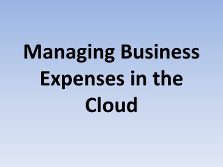 Managing Business Expenses in the Cloud