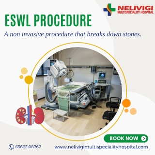 ESWL Procedure  - Best Urology Hospital in Bellandur - Nelivigi Urology