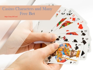 3. Casino Characters and Many a Free Bet