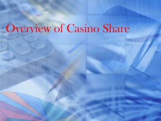6.Overview of Casino Share