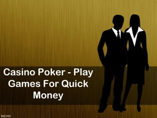 8.Casino Poker - Play Games For Quick Money
