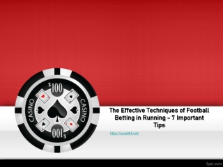 1.The Effective Techniques of Football Betting in Running - 7 Important Tips