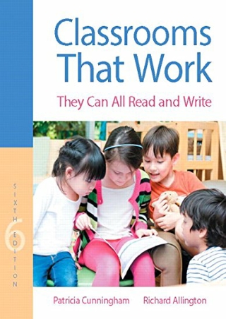 Classrooms That Work They Can All Read and Write