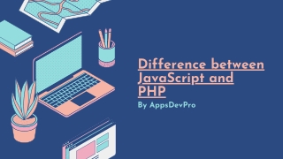 Difference between JavaScript and PHP
