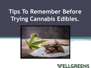 Tips To Remember Before Trying Cannabis Edibles.