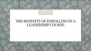 The Benefits Of Enrolling In A Leadership Course