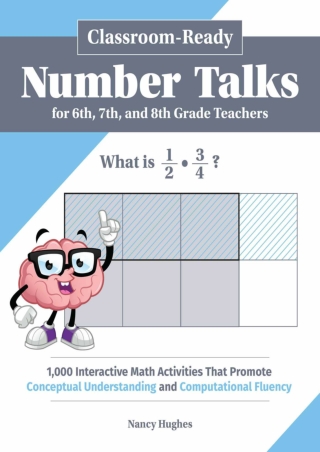 Classroom Ready Number Talks for Sixth Seventh and Eighth Grade Teachers 1