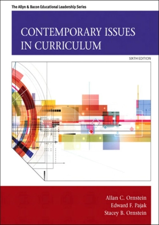 Contemporary Issues in Curriculum Allyn  Bacon Educational Leadership