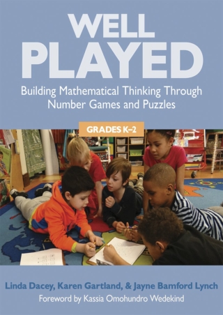Well Played K 2 Building Mathematical Thinking Through Number Games and
