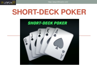 Understanding about Short-Deck Poker