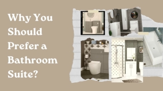 Why you should prefer a bathroom suite