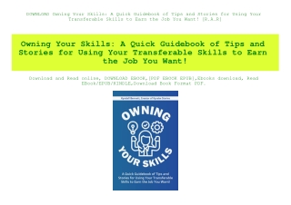 DOWNLOAD Owning Your Skills A Quick Guidebook of Tips and Stories for Using Your Transferable Skills to Earn the Job You
