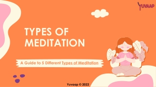 A Guide To 5 Different Types Of Meditation