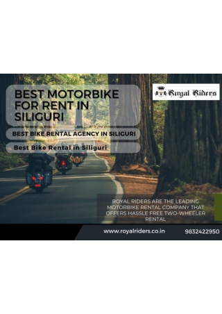 Bike On Rental In Siliguri Royal Riders