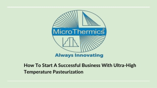 How To Start A Successful Business With Ultra-High Temperature Pasteurization