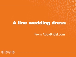 a line wedding dresses from abbybridal.com