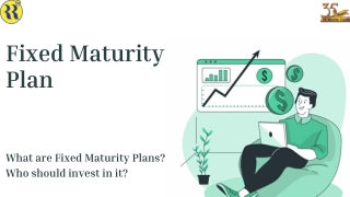 Fixed Maturity Plan