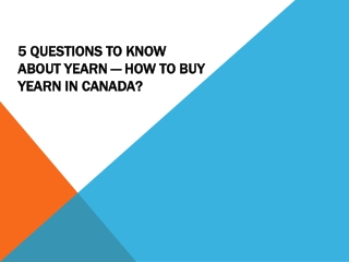 5 Questions To Know About Yearn — How To Buy Yearn In Canada?