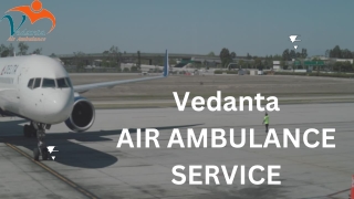 Vedanta Air Ambulance Service in Allahabad & Gorakhpur