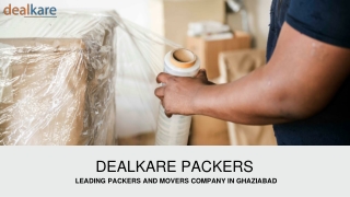 Leading Packers and Movers Company Indirapuram, Ghaziabad | DealKare