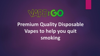 Premium Quality Disposable Vapes to help you quit smoking