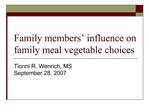 Family members influence on family meal vegetable choices