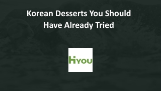 Korean Desserts You Should Have Already Tried