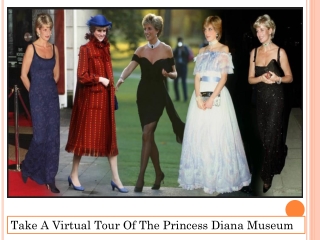 Take A Virtual Tour Of The Princess Diana Museum