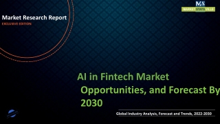 AI in Fintech Market Outlook 2022: Global Industry Share and Forecast by 2030