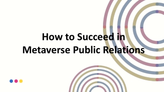 How to Succeed in Metaverse Public Relations