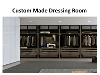Custom Made Dressing Room