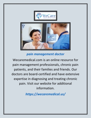 Pain Management Doctor | Wecaremedical.us