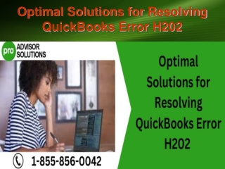 Optimal Solutions for Resolving QuickBooks Error H202