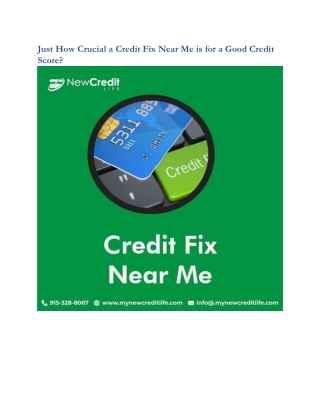 Just How Crucial a Credit Fix Near Me is for a Good Credit Score