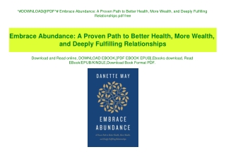 ^#DOWNLOAD@PDF^# Embrace Abundance A Proven Path to Better Health  More Wealth  and Deeply Fulfilling Relationships pdf