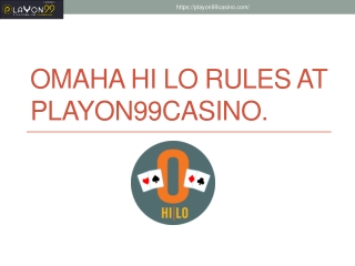 Omaha Hi Lo rules at Playon99casino