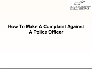 How To Make A Complaint Against A Police Officer