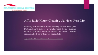 Affordable House Cleaning Services Near Me  Proteamcleans4u.com