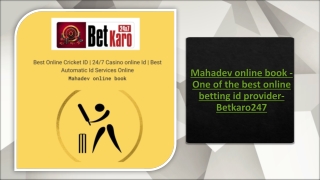 Mahadev online book - One of the best online betting id provider -Betkaro247