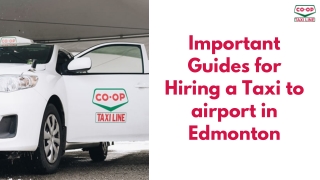 Important Guides for Hiring a Taxi to airport in Edmonton