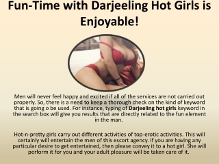 Fun-time with Darjeeling hot girls is enjoyable!