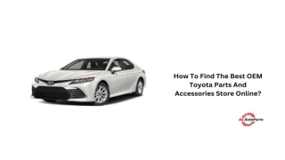 How To Find The Best OEM Toyota Parts And Accessorie