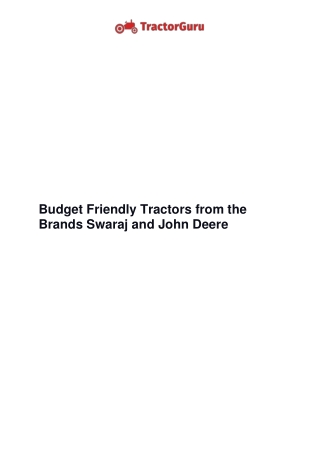 Budget Friendly Tractors from the Brands Swaraj and John Deere