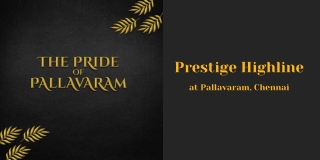 Prestige Highline at Pallavaram, Chennai - Brochure