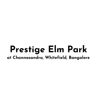 Prestige Elm Park Channasandra Whitefield Bangalore E brochure