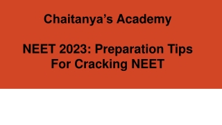NEET 2023 - Preparation Tips For Cracking NEET - Chaitanyas Academy