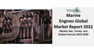 Marine Engines Market Forecast 2022-2031 | By Top Key Players, Share, Trends