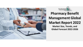 Pharmacy Benefit Management Market 2022 – By Industry Analysis, Global Trends